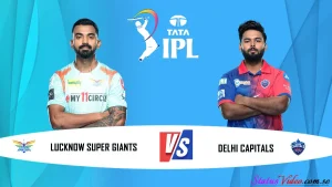 LSG vs DC IPL 2024 Status Video Download