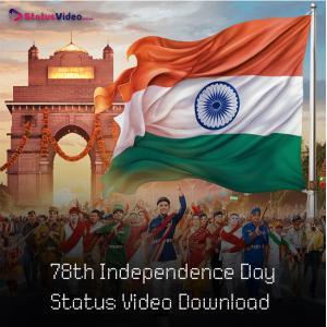 78th Independence Day Status Video Download