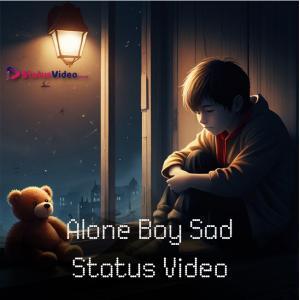 Alone Boy Full Screen Sad Status Video