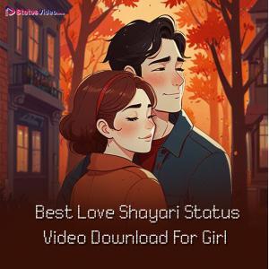 Best Love Shayari Status Video Download For Girl