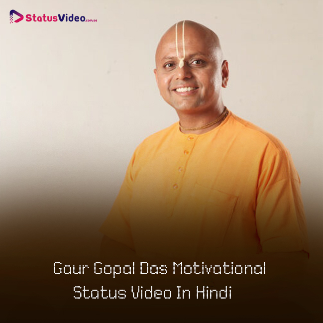 Gaur Gopal Das Motivational Status Video In Hindi