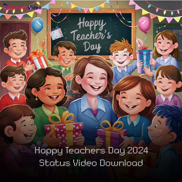 Happy Teachers Day 2024 Status Video Download