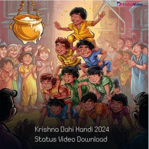 Krishna Dahi Handi 2024 Status Video Download