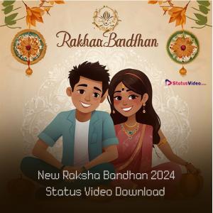 New Raksha Bandhan 2024 Status Video Download