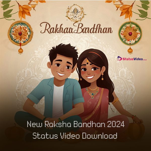 Raksha Bandhan 2024 Status Video Download