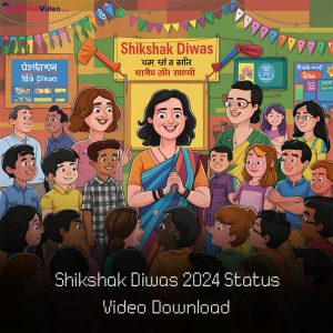 Shikshak Diwas 2024 Status Video Download