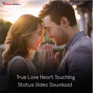 True Love Heart Touching Status Video Download