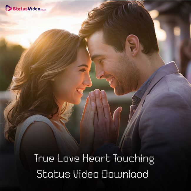 True Love Heart Touching Status Video Download