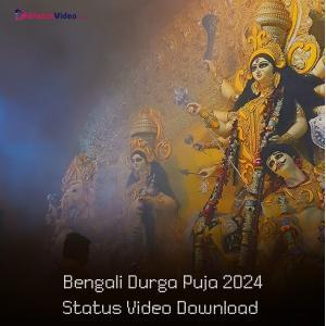 Bengali Durga Puja 2024 Status Video Download