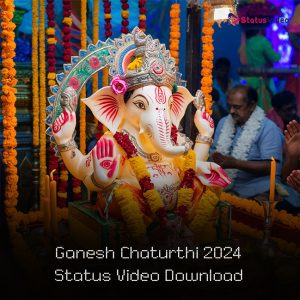 Ganesh Chaturthi 2024 Status Video Download