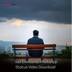 Sad Emotional WhatsApp Status Video Download