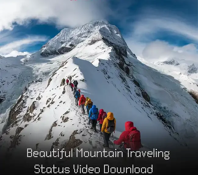 Beautiful Mountain Traveling Status Video Download