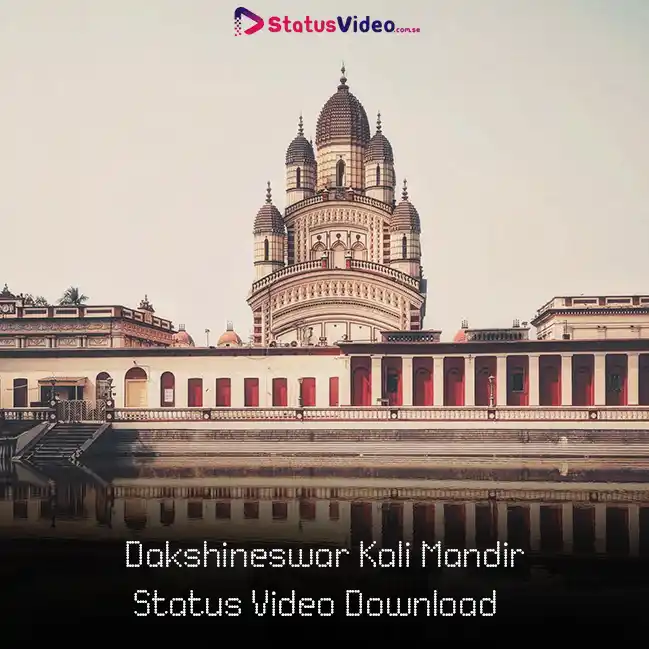 Dakshineswar Kali Mandir Status Video Download