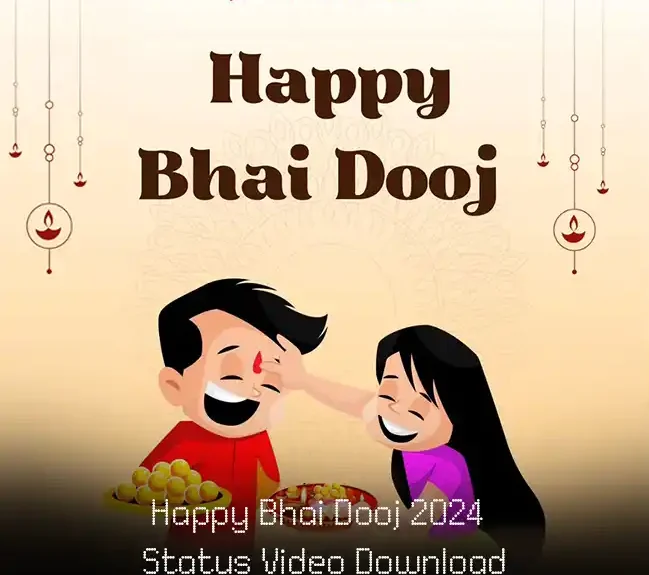 Happy Bhai Dooj 2024 Status Video Download