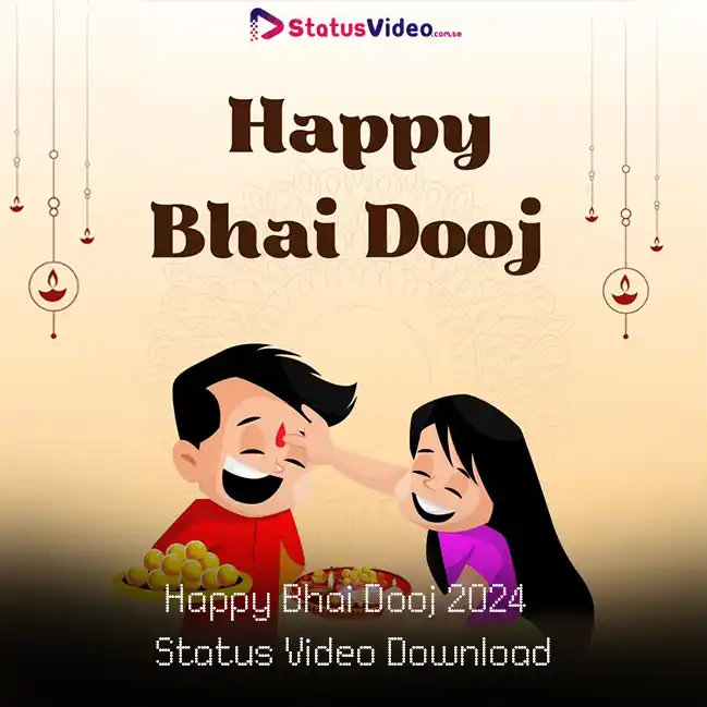 Happy Bhai Dooj 2024 Status Video Download