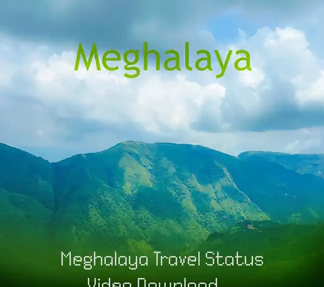 Meghalaya Travel Status Video Download