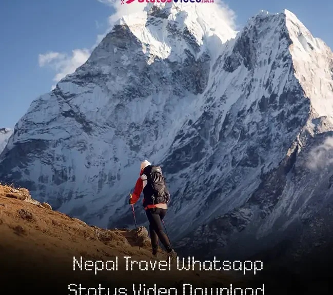 Nepal Travel Whatsapp Status Video Download