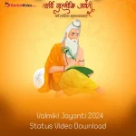 Valmiki Jayanti 2024 Status Video Download