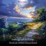 Instagram Nature Status Video Download