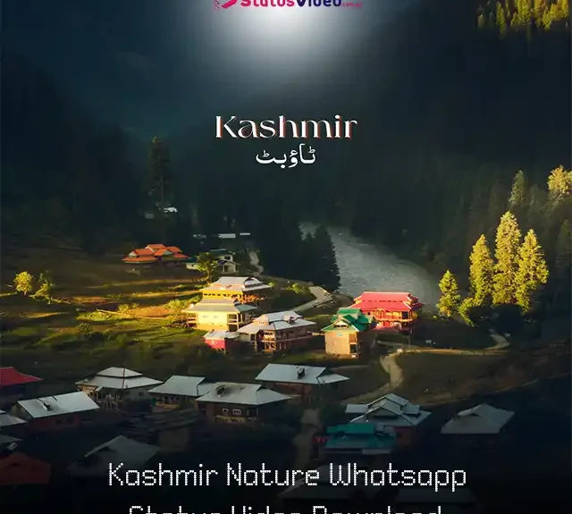 Kashmir Nature Whatsapp Status Video Download