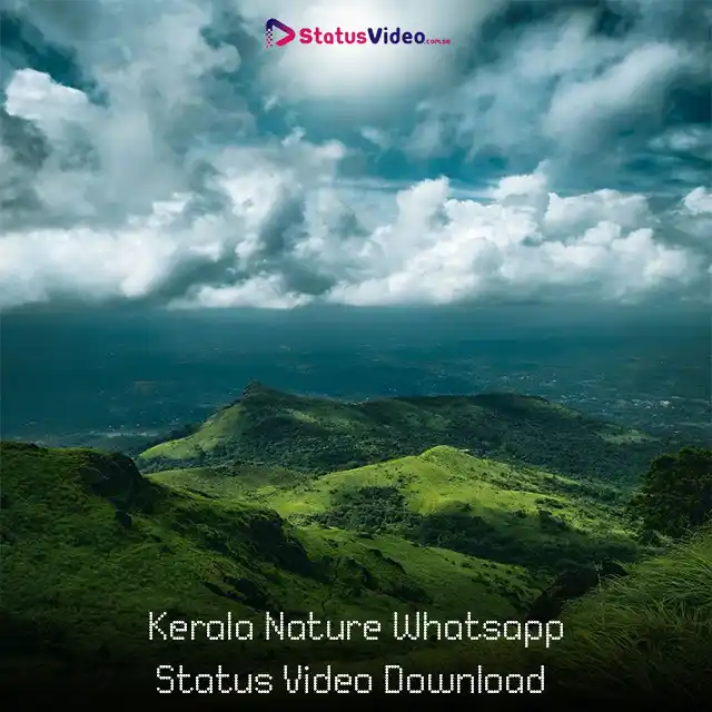 Kerala Nature Whatsapp Status Video Download