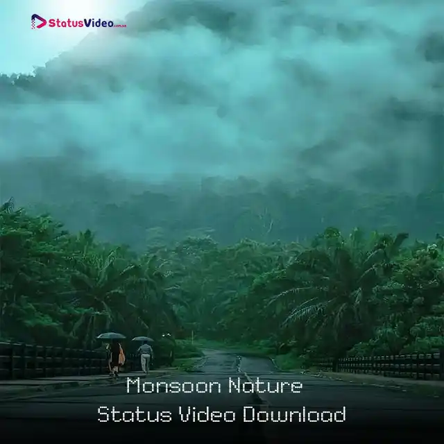 Monsoon Nature Status Video Download