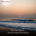 Puri Sea Beach Status Video Download