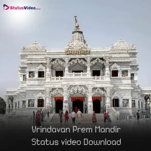 Vrindavan Prem Mandir Status video Download