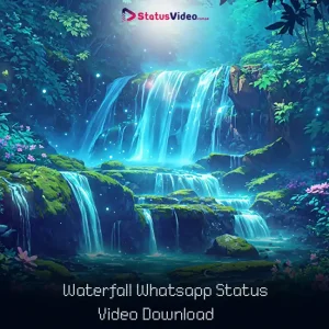 Waterfall Whatsapp Status Video Download