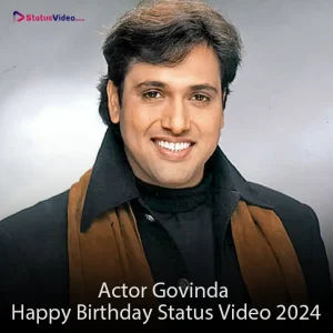 Actor Govinda Happy Birthday Status Video 2024