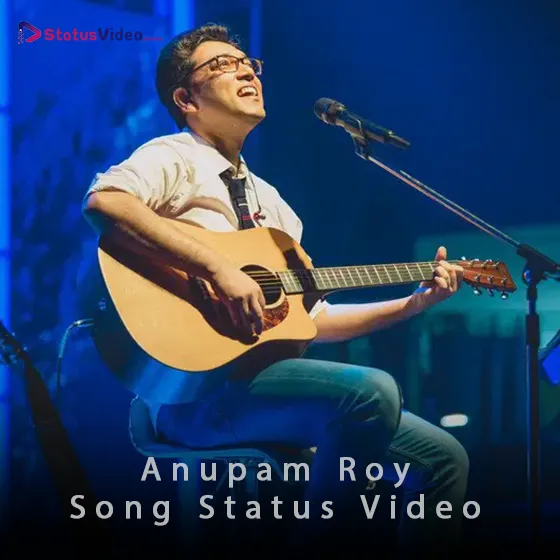 Anupam Roy Song Status Video