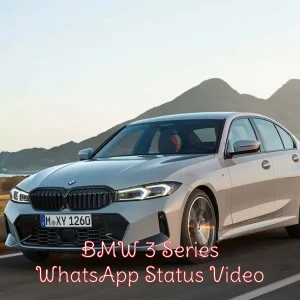 BMW 3 Series WhatsApp Status Video Download