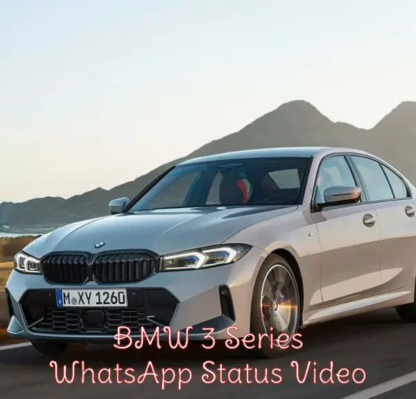 BMW 3 Series WhatsApp Status Video Download