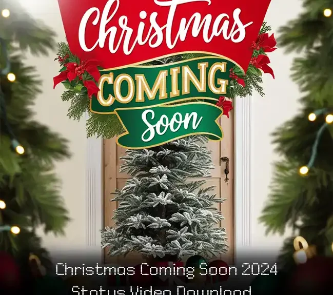 Christmas Coming Soon 2024 Status Video Download