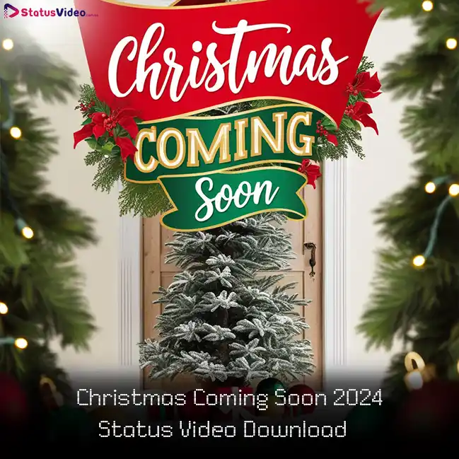 Christmas Coming Soon 2024 Status Video Download