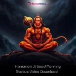 Hanuman Ji Good Morning Status Video Download