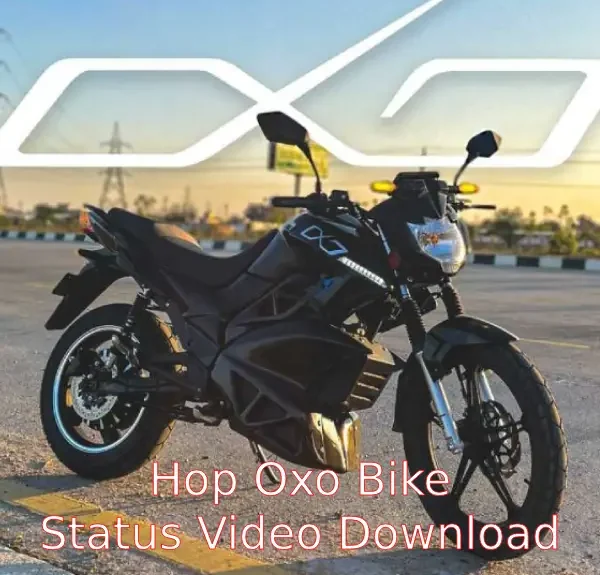 Hop Oxo Bike Status Video Download