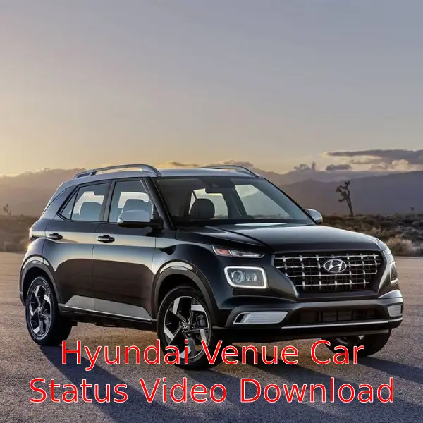 Hyundai Venue Car Status Video Download