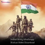 Indian Army Whatsapp Status Video Download