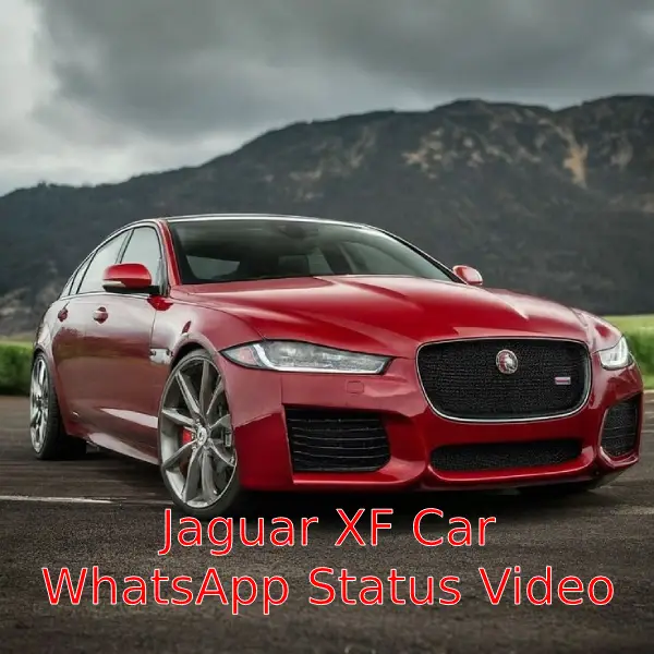 Jaguar XF Car WhatsApp Status Video Download