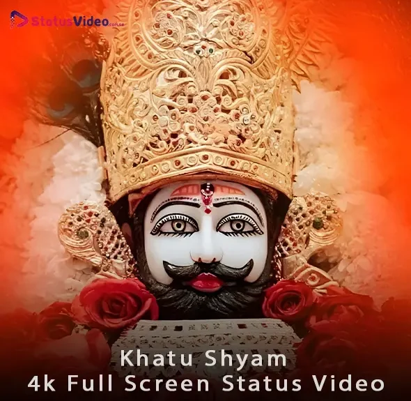 Khatu Shyam 4k Full Screen Status Video