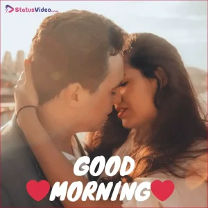 Love Good Morning Status Video Download