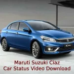 Maruti Suzuki Ciaz Car Status Video Download