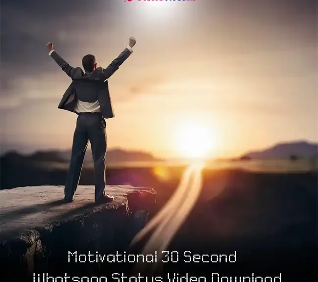 Motivational 30 Second Whatsapp Status Video Download