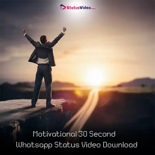 Motivational 30 Second Whatsapp Status Video Download