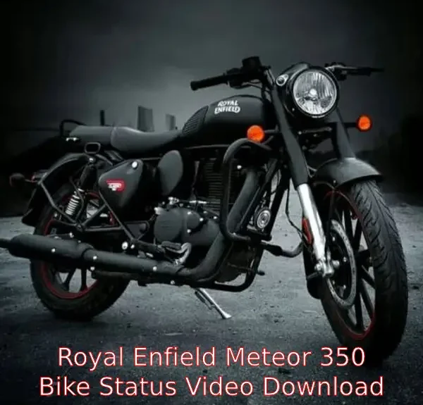 Royal Enfield Meteor 350 Bike Status Video Download