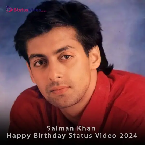 Salman Khan Happy Birthday Status Video 2024