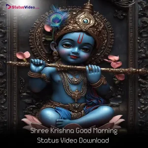 Shree Krishna Good Morning Status Video Download