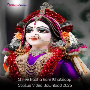 Shree Radha Rani Whatsapp Status Video Download 2025