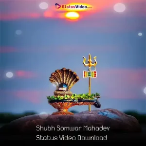 Shubh Somwar Mahadev Status Video Download